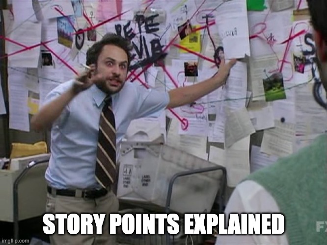 Story Points Explained